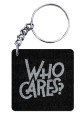 Who Cares Keychain