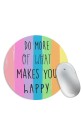 Do What Makes You Happy Mouse Pad