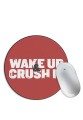 Wake Up and Crush It Mouse Pad