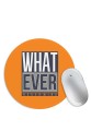 Whatever - Nevermind Mouse Pad