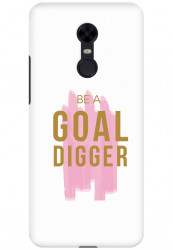 Be a Goal Digger for Redmi Note 5