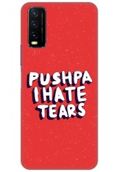Pushpa I Hate Tears for Vivo Y12G