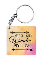 Not all who Wander are Lost Keychain