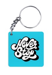 Never Stop Keychain