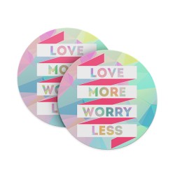 Love More Worry Less (Matte Finish) Coasters