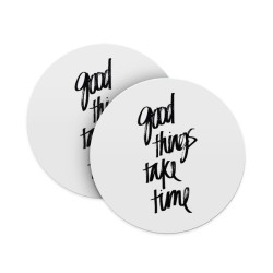 Goods Things Take Time Coasters