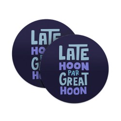 Late Hoon Par Great Hoon Coasters