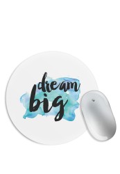 Dream Big Mouse Pad