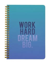Work Hard Dream Big Notebook