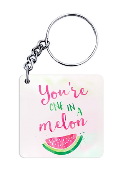 You’re One in a Melon Keychain