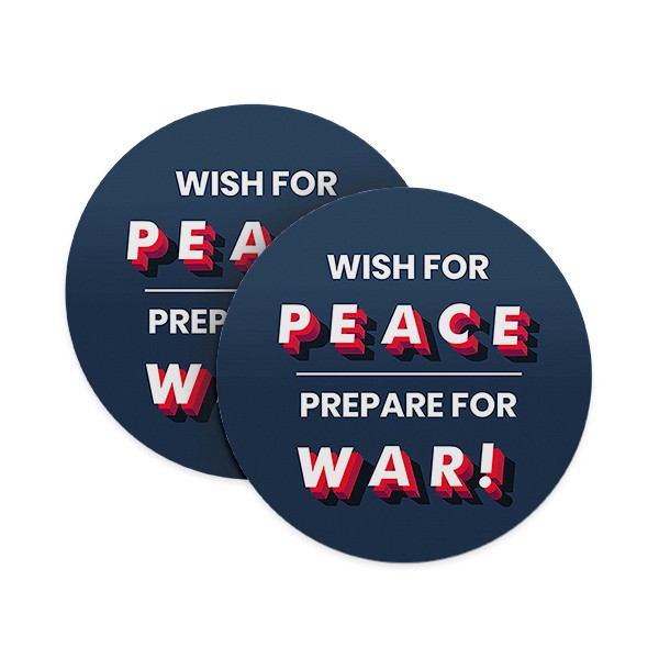Wish For Peace – Prepare for War Coasters